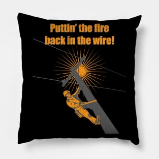 Puttin The Fire Lineman Pillow