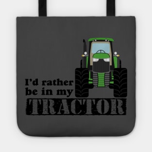 I’d rather be in my tractor Tote