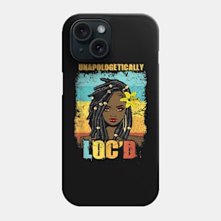 Unapologetically Loc'd Black History Queen Melanin Loc'd Phone Case