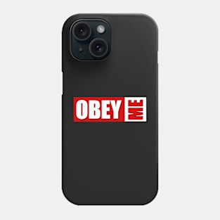 Obey Me Phone Case