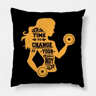 Time To Change Your Body - Gym Workout Fitness Pillow