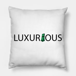 luxurious Being luxurious Artsy Pillow