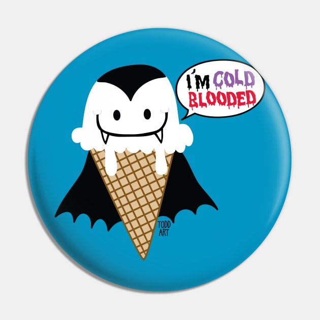 COLD BLOODED Pin by toddgoldmanart