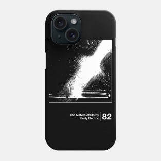 The Sisters Of Mercy - Body Electric / Minimalist Style Graphic Artwork Design Phone Case