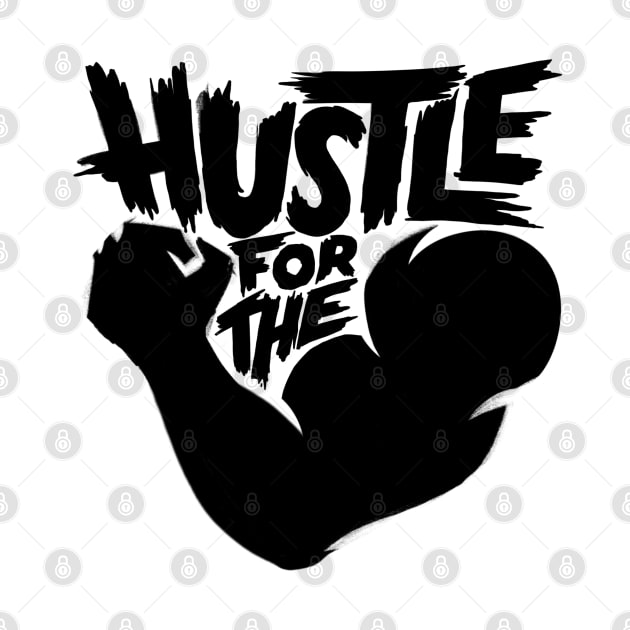 Hustle For The Muscle by Dosunets