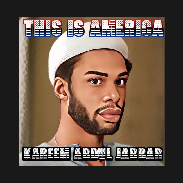 This Is America - Kareem Abdul Jabbar by M.I.M.P.