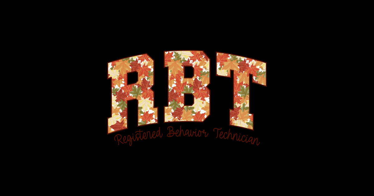RBT Registered-Behavior Technician Floral Fall Thanksgiving - Rbt ...