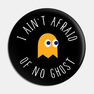 Ain't Afraid Pin