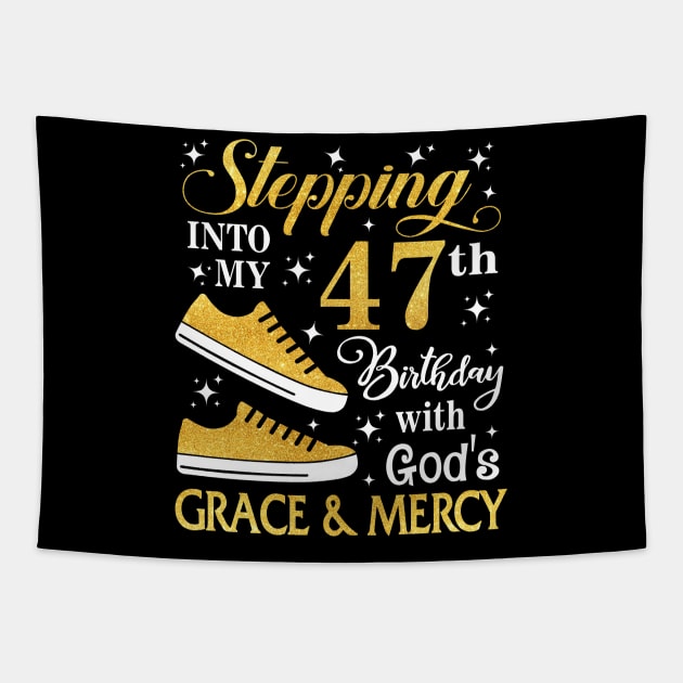 Stepping Into My 47th Birthday With God's Grace & Mercy Bday Tapestry by MaxACarter