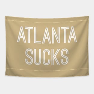 Atlanta Sucks - Old Gold/White (New Orleans) Tapestry