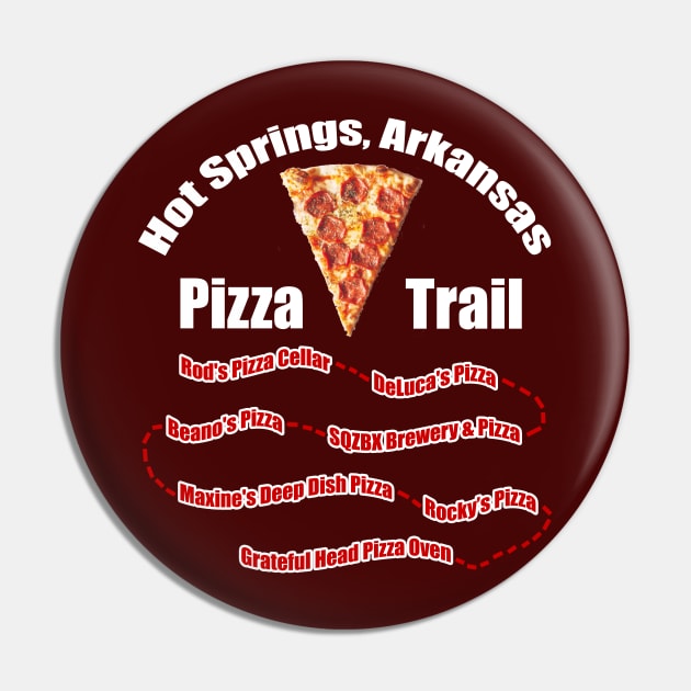 Hot Springs, Arkansas Pizza Trail Pin by HotSpringsTips