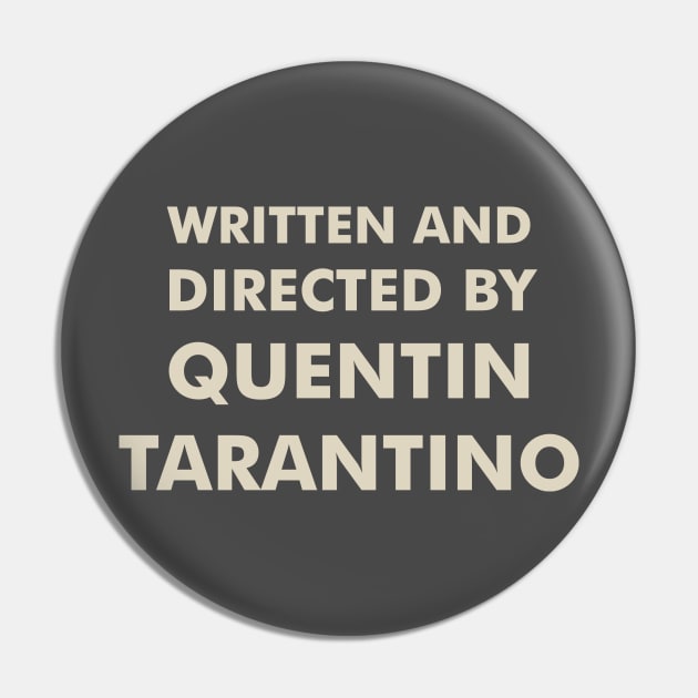 Written and Directed by Quentin Tarantino Pin by local878