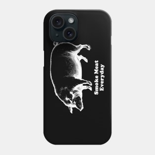 Smoke Meat Everyday (Pork) [Rx-TP] Phone Case