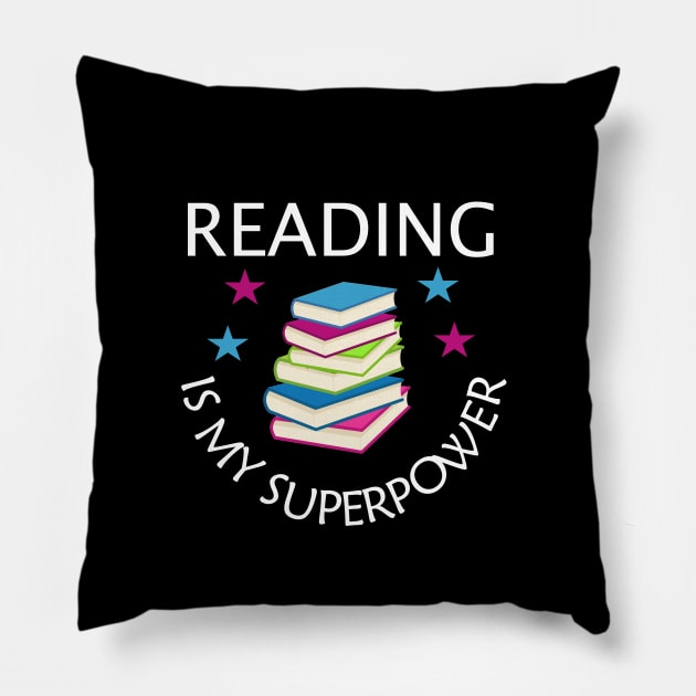 Reading is my superpower Pillow by cypryanus