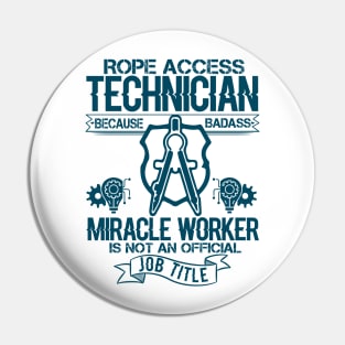 Rope Access Technician Funny Gift Humor Pin