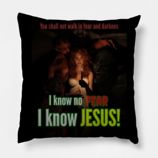 I know no fear Pillow