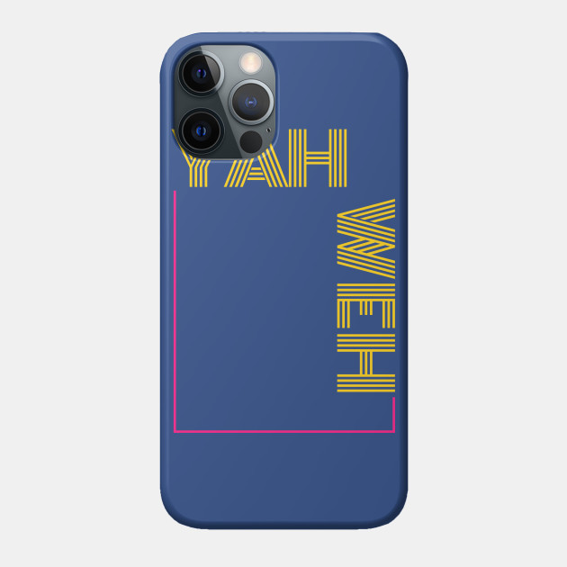 Yahweh - God - Phone Case