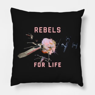 Rebels for Life Pillow