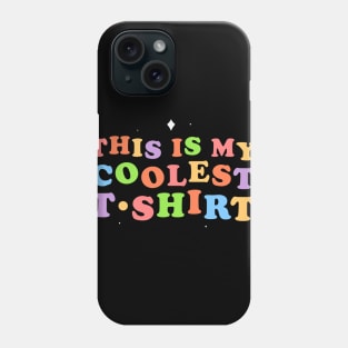 Coolest tshirt ♥ Phone Case