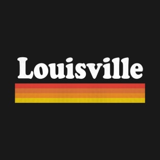 Louisville, Kentucky - KY Retro Sunset and Text T-Shirt