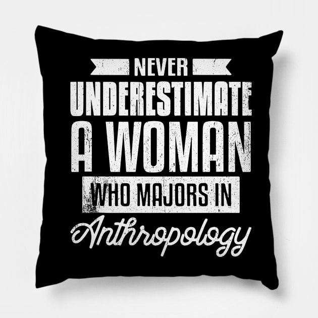 Never Underestimate A Woman Anthropology Archaeology Pillow by LEGO