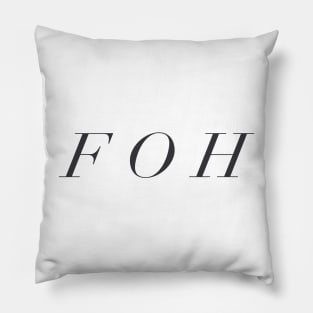 F O H Pillow