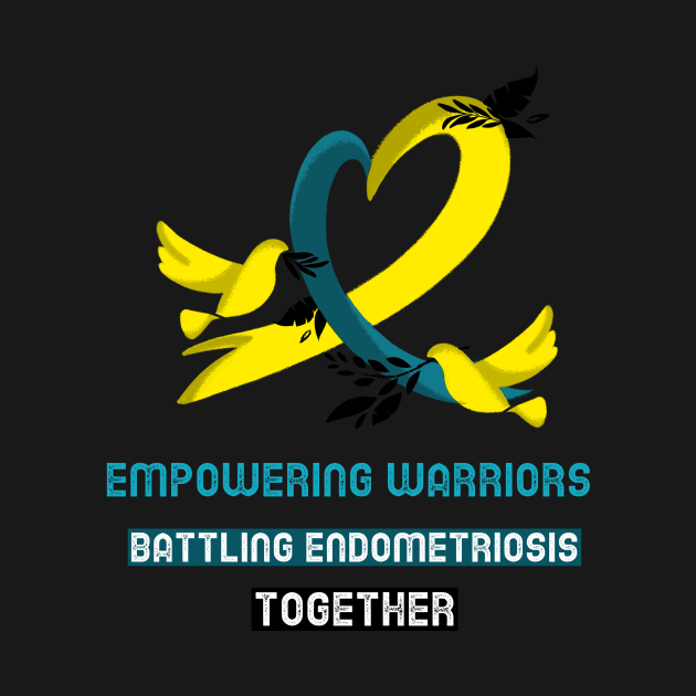 empowering warriors., battling endometriosis together by Zipora