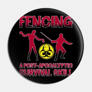 Fencing: A Post-Apocalyptic Survival Skill Pin