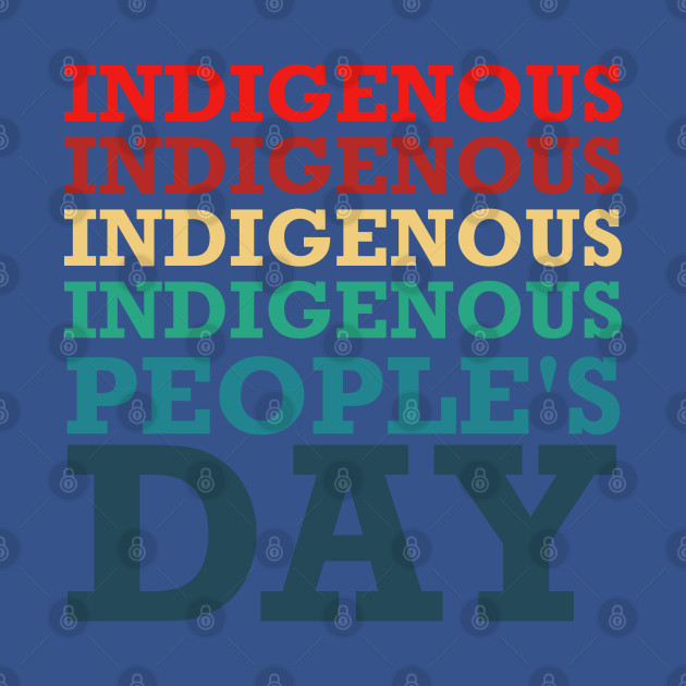 Disover indigenous people's day - Indigenous - T-Shirt