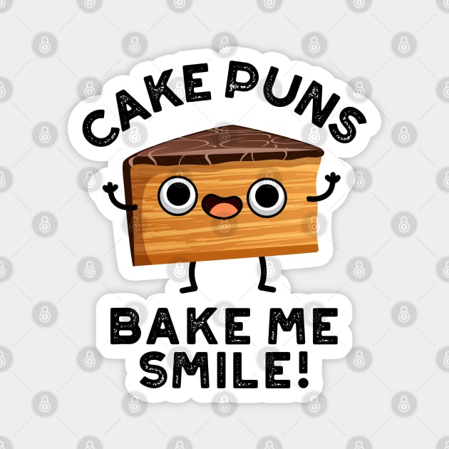 Cake Puns Bake Me Smile Cute Baking Pun Magnet by punnybone