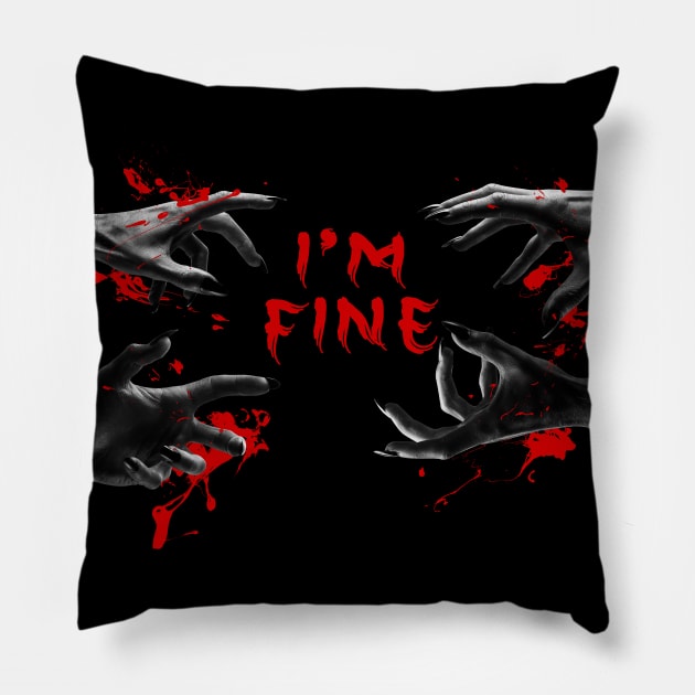 I'm Fine Even More Zombie Hands Pillow by Acid_rain