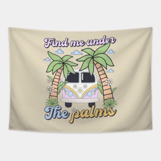 Hello Summer Vibes Find Me Under The Palms Tapestry