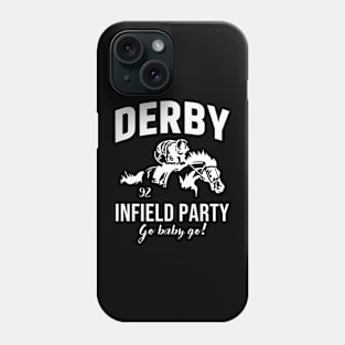 The Derby Infield Party Go Baby Go Funny Phone Case