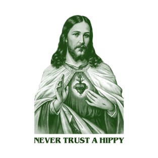 Never Trust a Hippy Engraving T-Shirt