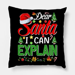 Christmas Dear Santa I Can Explain Funny Santa Claus Pillow