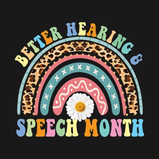 Speech Therapist SLP May Better Hearing & Speech Month Groovy T-Shirt