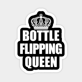 Bottle Flipping Queen Magnet