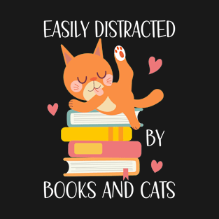 Easily Distracted By Books And Cats, Cat Lover, Book Lover Gifts, Funny T-Shirt