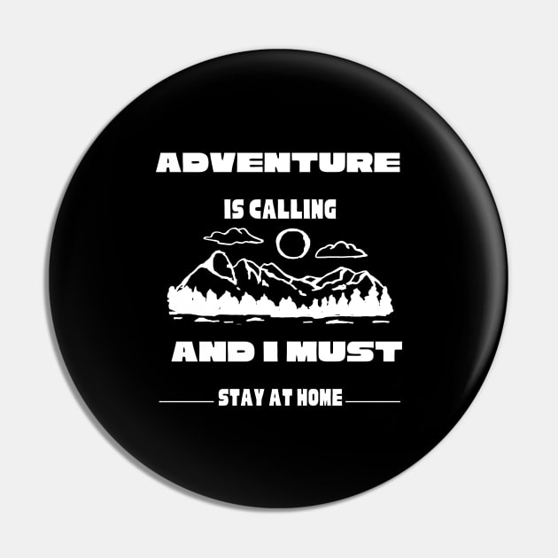 funny adventure lover gift Pin by Theblackberry