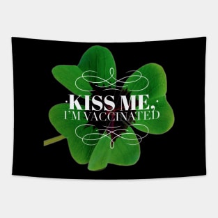 Kiss me I’m vaccinated Tapestry