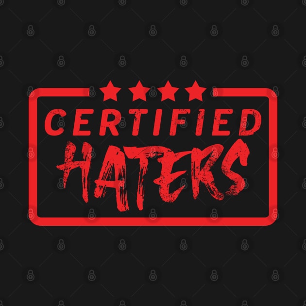 Certified Haters by jeffartph