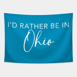 I'd Rather Be In Ohio Tapestry