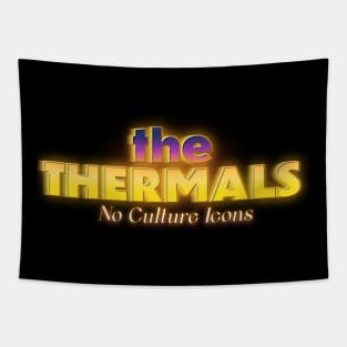 no culture icons the thermals Tapestry