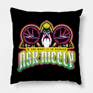 Ask nicely poison wizard Pillow