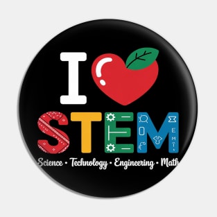 I Love STEM Student Teacher 1st Day Of School Back To School Pin