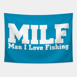 MILF Man I Love Fishing Tapestry