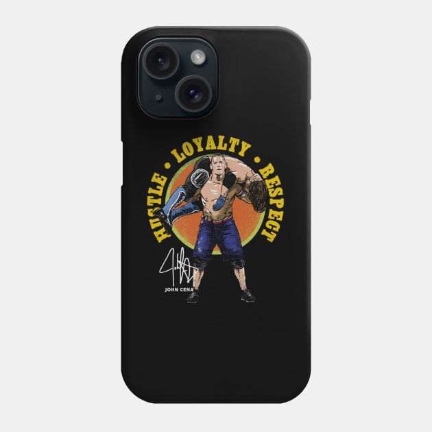 John Cena Hustle Loyalty Respect Phone Case by MunMun_Design