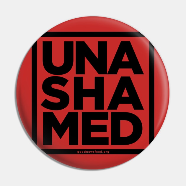 UNASHAMED Pin by goodnewsfeed