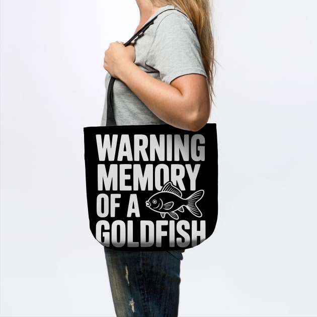 Warning Memory of a Goldfish by Frank Ring