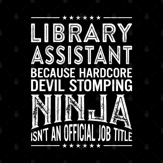 Library assistant Because Hardcore Devil Stomping Ninja Isn't An Official Job Title by RetroWave